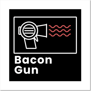 Bacon Gun Posters and Art